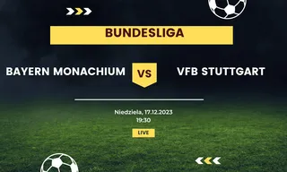Bayern Monachium - VFB Stuttgart: Typy, kursy (17.12.2023)