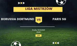 Borussia Dortmund - PSG: Typy, kursy (13.12.2023)