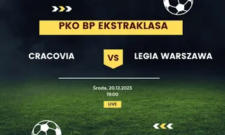Cracovia - Legia Warszawa: Typy, kursy (20.12.2023)