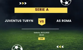 Juventus Turyn - AS Roma: Typy, kursy (30.12.2023)