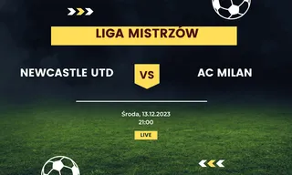 Newcastle United - AC Milan: Typy, kursy (13.12.2023)