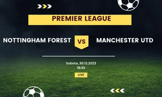 Nottingham Forest - Manchester United: Typy, kursy (30.12.2023)