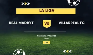 Real Madryt - Villarreal: Typy, kursy (17.12.2023)