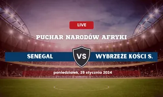 Senegal - Wybrzeże Kości Słoniowej: Typy, kursy (29.01.2024)