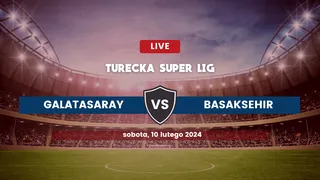 Galatasaray - Basaksehir: Typy, kursy, zapowiedź (10.02.2024)