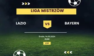 Lazio Rzym - Bayern Monachium: Typy, kursy (14.02.2024)