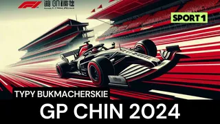 F1: GP Chin 2024 Typy, Zapowiedź, Kursy. Kto wygra?