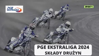 PGE Ekstraliga: Składy drużyn w sezonie 2024