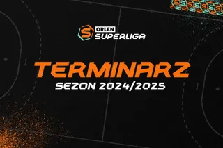 ORLEN Superliga 2024/2025: Terminarz nowego sezonu ogłoszony! Kiedy mecze?