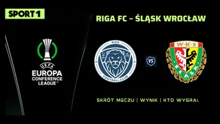 Riga – Śląsk Wrocław: Skrót, Wynik. Kto wygrał? 24.07.2024