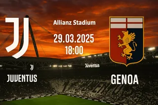 Juventus - Genoa: Typy, składy, bonusy (29.03.2025)