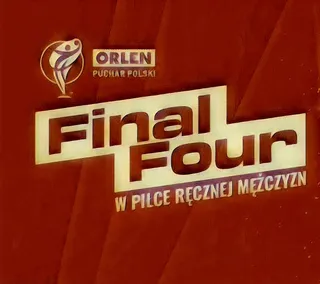 Final Four ORLEN Pucharu Polski 2025: Drabinka, Terminarz, Wyniki, Transmisja! Gdzie oglądać, kto gra? [Piłka ręczna, 12-13 kwietnia]
