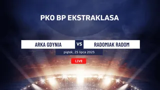 Arka Gdynia - Radomiak Radom: Typy, kursy, statystyki (25.07.2025)