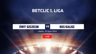 Świt Szczecin - KKS Kalisz: Typy, kursy, statystyki (25.07.2025)