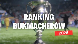 Ranking bukmacherów 2026 - Najlepszy bukmacher w Polsce
