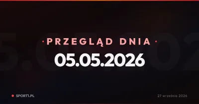 Lech liczy na europejskie miliony, Górnik szuka wzmocnień w Niemczech — Przegląd Dnia 05.05.2026