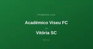 Académico Viseu FC - Vitória SC: Typy bukmacherskie