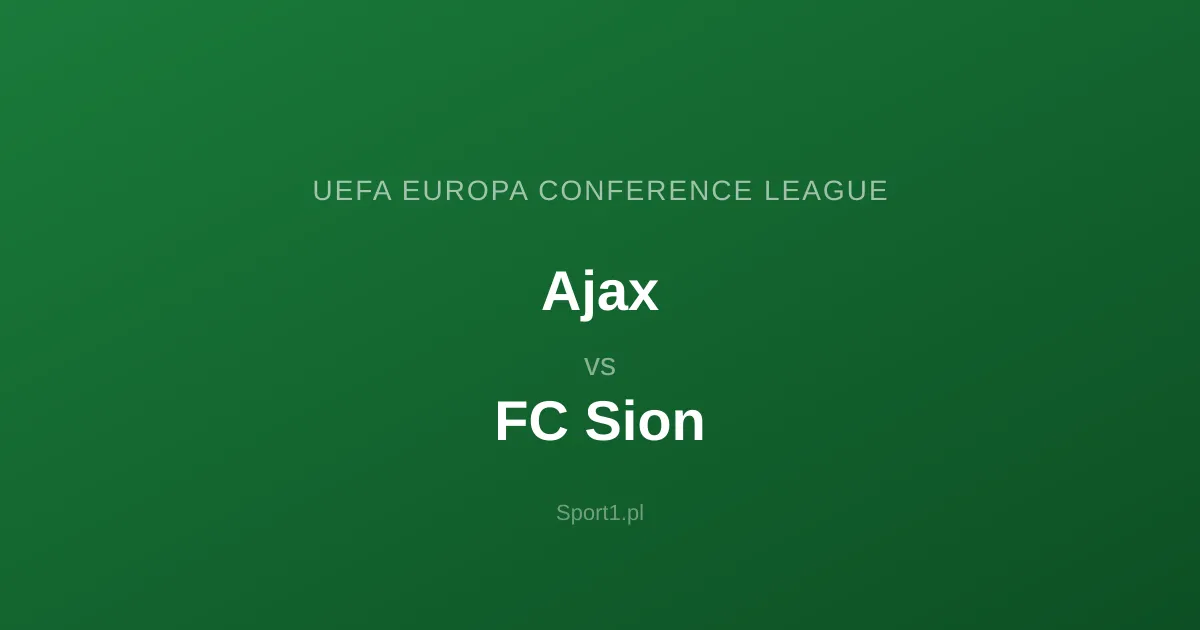 Ajax - FC Sion: Typy bukmacherskie