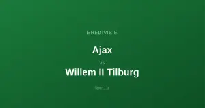 Ajax Amsterdam - Willem II Tilburg: Typy bukmacherskie