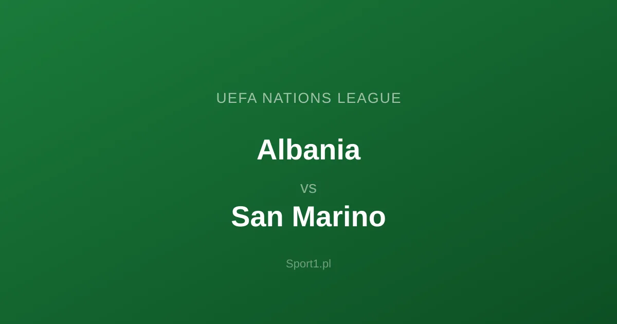 Albania - San Marino: Typy bukmacherskie