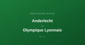 RSC Anderlecht - Olympique Lyonnais: Typy bukmacherskie