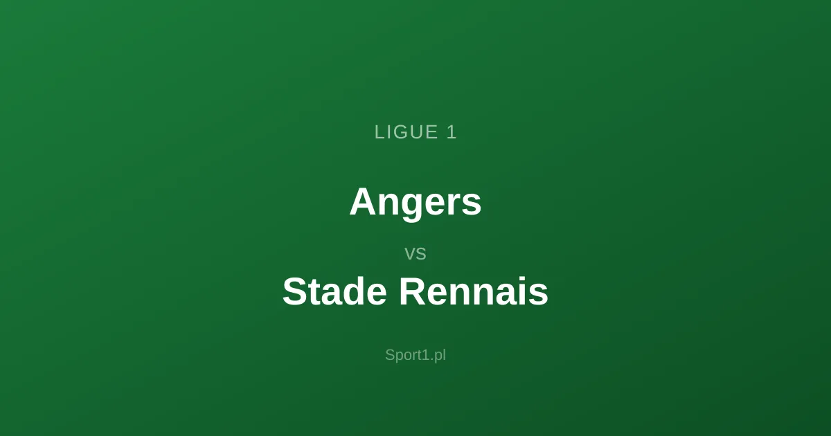 Angers - Stade Rennais: Typy bukmacherskie