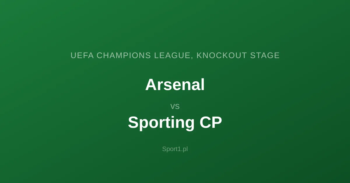 Arsenal - Sporting Lizbona: Typy bukmacherskie