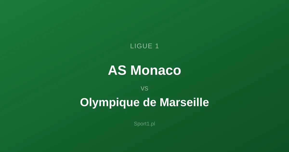 AS Monaco - Olympique de Marseille: Typy bukmacherskie