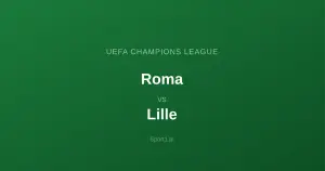 AS Roma - Lille OSC: Typy bukmacherskie