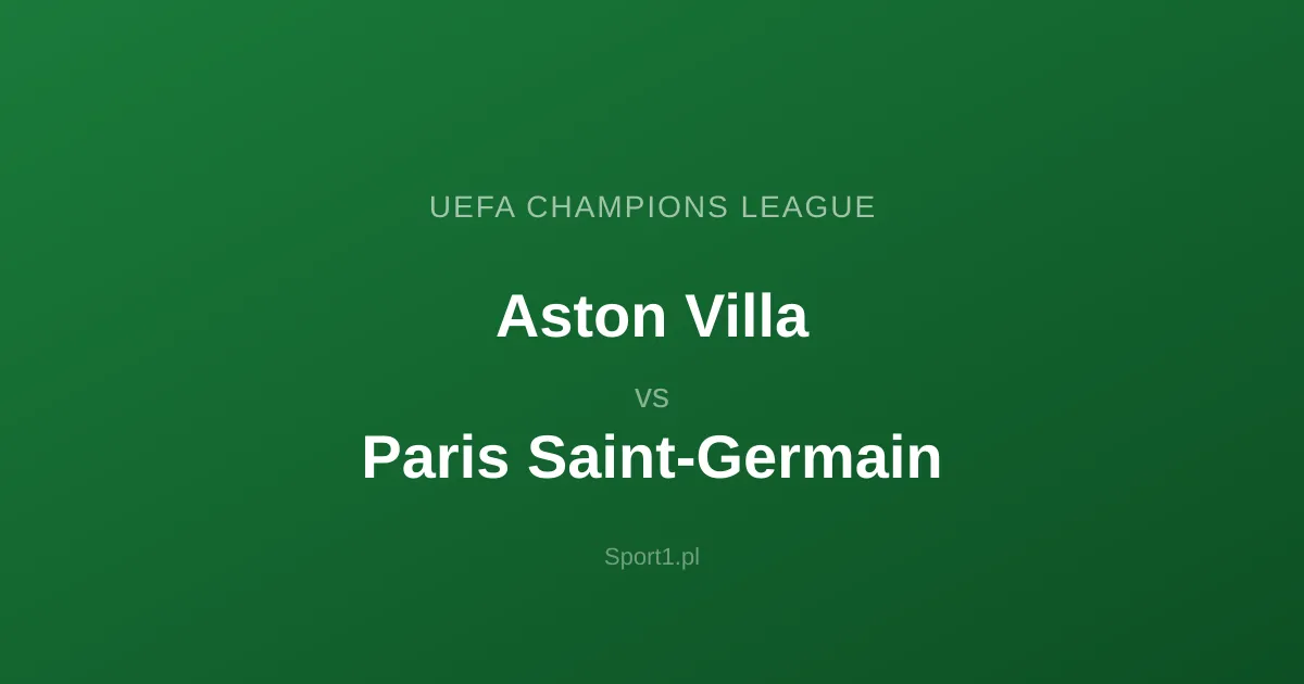 Aston Villa - Paris Saint-Germain: Typy bukmacherskie