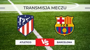 Atletico – Barcelona za darmo: Gdzie oglądać? Transmisja online 12.02.2026