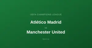 Atlético Madryt - Manchester United: Typy bukmacherskie