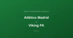 Atlético Madryt - Viking FK: Typy bukmacherskie