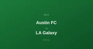 Austin FC - LA Galaxy: Typy bukmacherskie