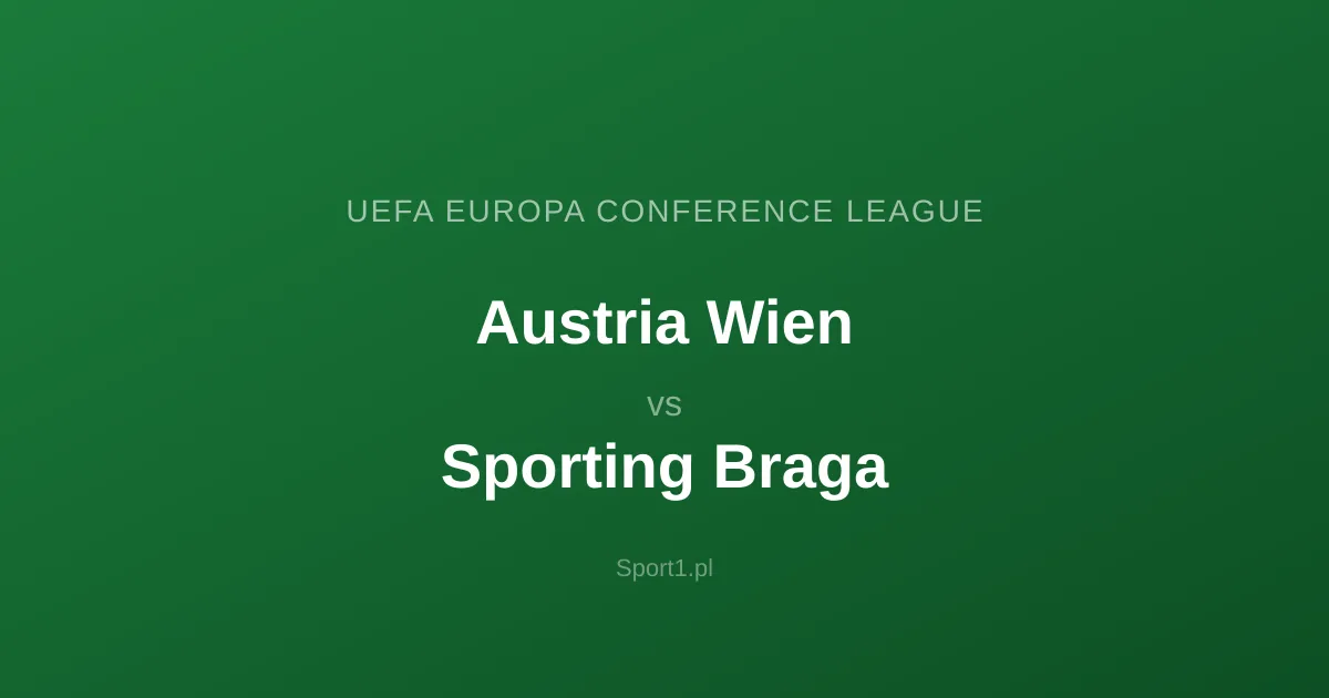 Austria Wien - Sporting Braga: Typy bukmacherskie