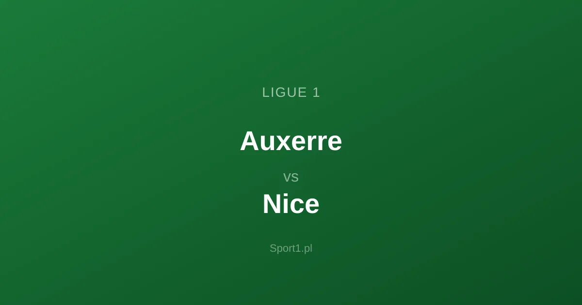 Auxerre - Nice: Typy bukmacherskie