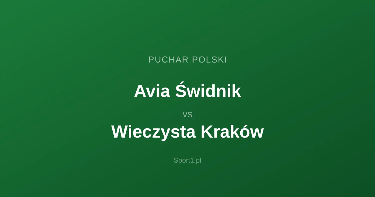 Avia Świdnik - Wieczysta Kraków: Typy bukmacherskie