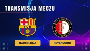 Barcelona – Feyenoord za darmo: Gdzie oglądać na żywo? Transmisja online 9.09.2026
