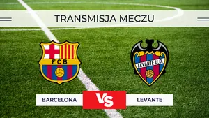 Barcelona – Levante za darmo: Gdzie oglądać na żywo? Transmisja 22.02.2026