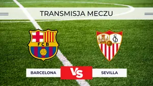 Barcelona – Sevilla za darmo: Gdzie oglądać na żywo? Transmisja 15.03.2026