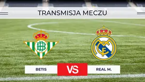 Betis – Real Madryt za darmo: Gdzie oglądać na żywo? Transmisja 4.09.2026