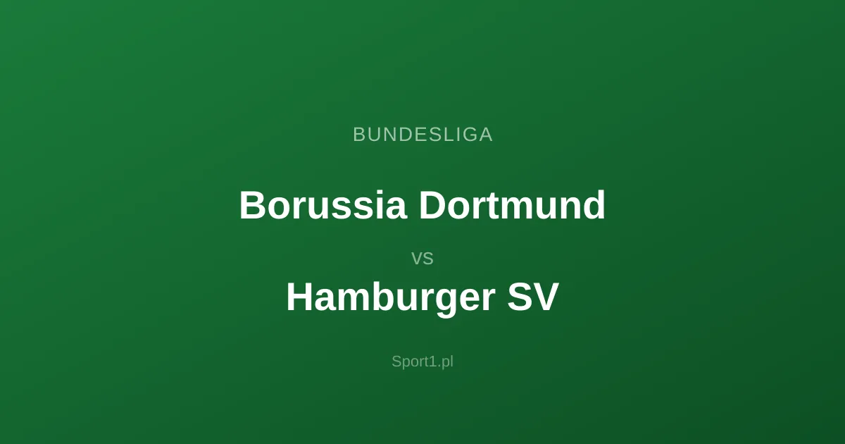 Borussia Dortmund - Hamburger SV: Typy bukmacherskie