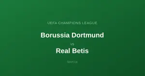 Borussia Dortmund - Real Betis: Typy bukmacherskie