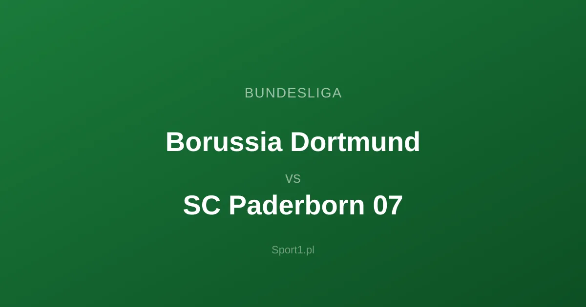 Borussia Dortmund - SC Paderborn 07: Typy bukmacherskie