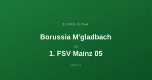 Borussia Mönchengladbach - 1. FSV Mainz 05: Typy bukmacherskie