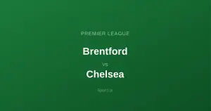 Brentford - Chelsea: Typy bukmacherskie