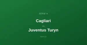 Cagliari - Juventus Turyn: Typy bukmacherskie