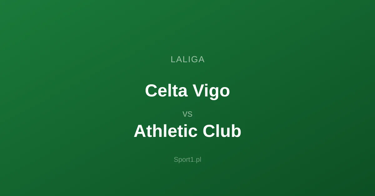 Celta Vigo - Athletic Club: Typy bukmacherskie