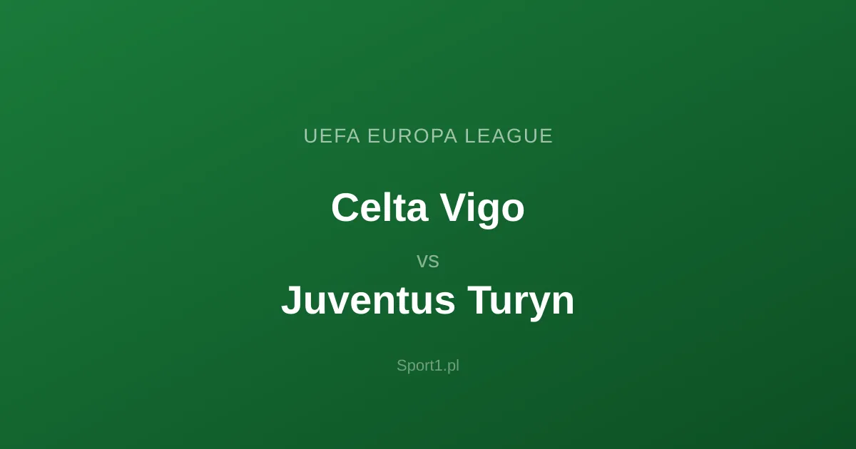 Celta Vigo - Juventus Turyn: Typy bukmacherskie
