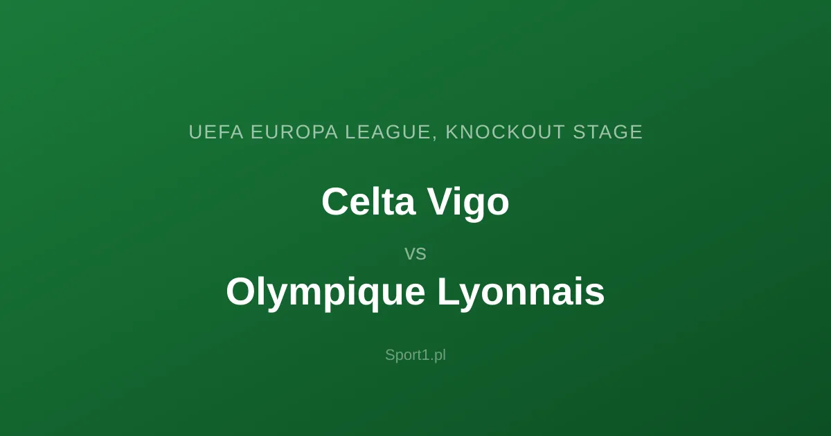 Celta Vigo - Olympique Lyonnais: Typy bukmacherskie